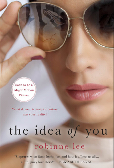 The Idea Of You: A Novel